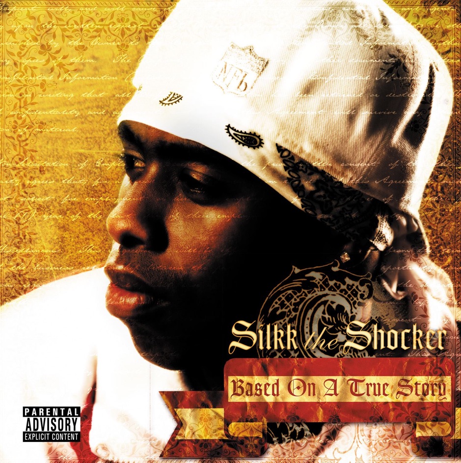 Silkk The Shocker - Based On A True Story